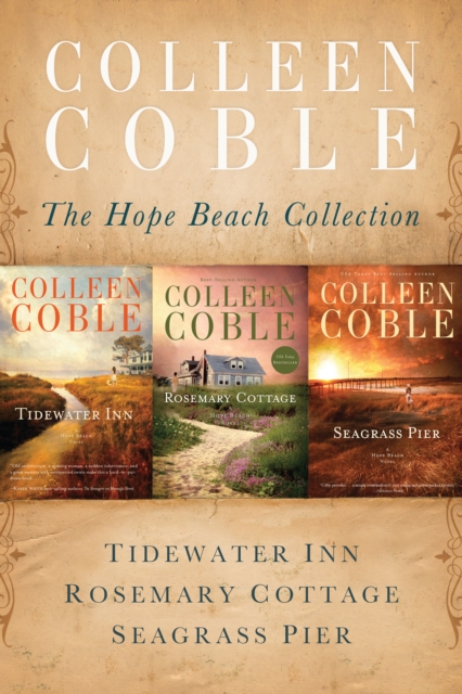 The Hope Beach Collection : Tidewater Inn, Rosemary Cottage, Seagrass Pier, EPUB eBook
