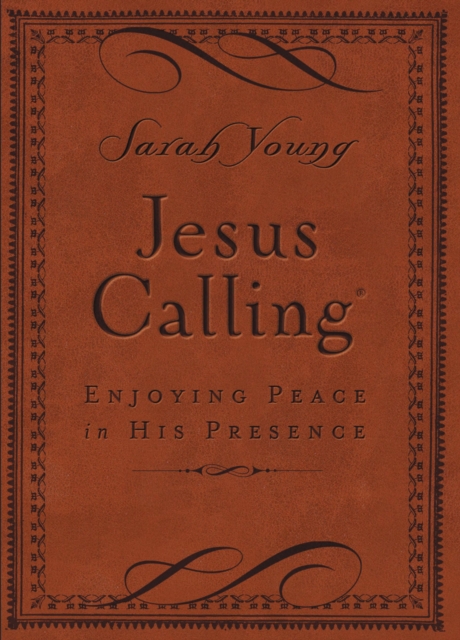 Jesus Calling, Small Brown Leathersoft, with Scripture References : Enjoying Peace in His Presence (A 365-Day Devotional), Leather / fine binding Book