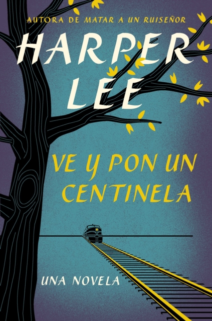 Ve y pon un centinela, Paperback / softback Book