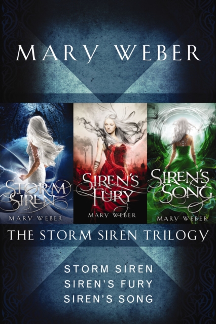 The Storm Siren Trilogy : Storm Siren, Siren's Fury, Siren's Song, EPUB eBook