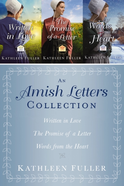The Amish Letters Collection : Written in Love, The Promise of a Letter, Words from the Heart, EPUB eBook