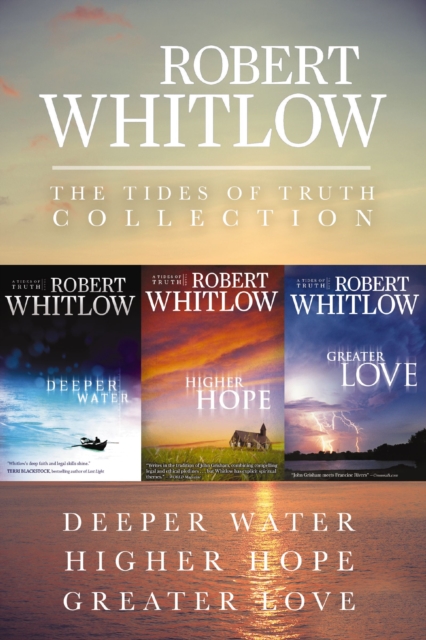 The Tides of Truth Collection : Deeper Water, Higher Hope, Greater Love, EPUB eBook