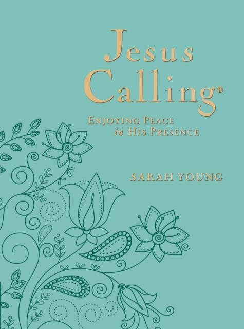 Jesus Calling, Large Text Teal Leathersoft, with Full Scriptures : Enjoying Peace in His Presence (a 365-Day Devotional), Leather / fine binding Book