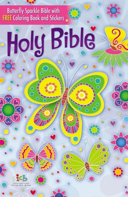 The ICB, Butterfly Sparkle Bible, Hardcover : International Children's Bible, Hardback Book