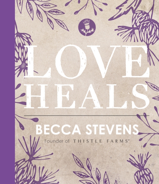 Love Heals, Hardback Book
