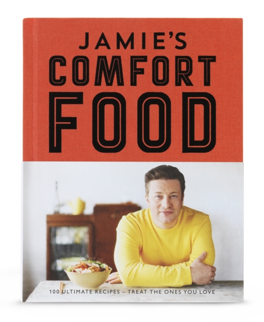 Jamie's Comfort Food, Hardback Book