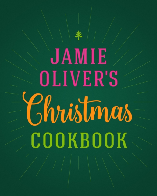 Jamie Oliver's Christmas Cookbook, Hardback Book