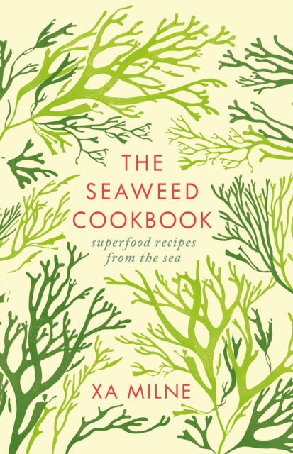 The Seaweed Cookbook, Hardback Book