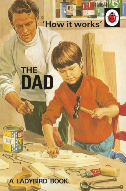 How it Works: The Dad, Hardback Book