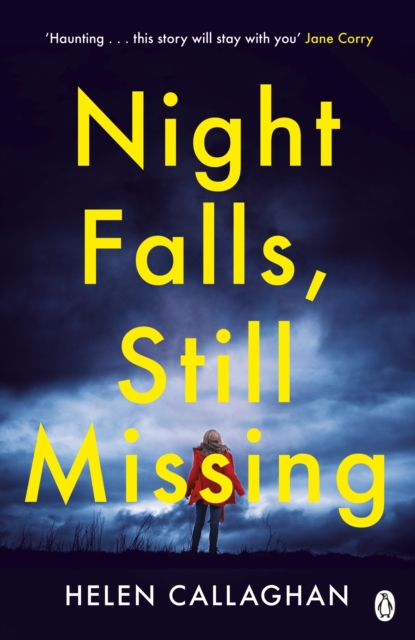 Night Falls, Still Missing : The gripping psychological thriller perfect for the cold winter nights, EPUB eBook