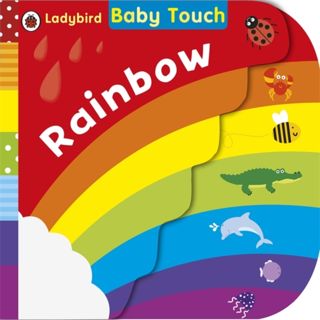 Baby Touch: Rainbow, Board book Book