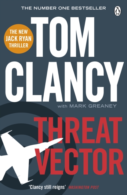 Threat Vector : INSPIRATION FOR THE THRILLING AMAZON PRIME SERIES JACK RYAN, Paperback / softback Book