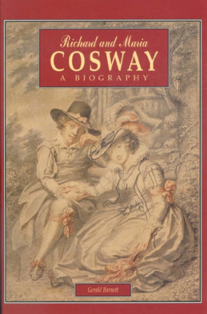 Richard and Maria Cosway, Hardback Book