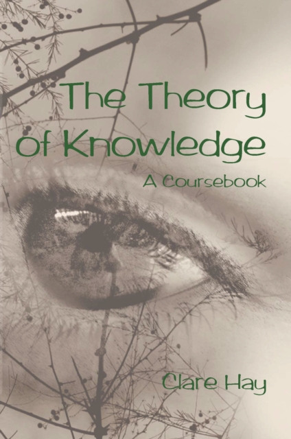 The Theory of Knowledge : A Coursebook, Paperback / softback Book