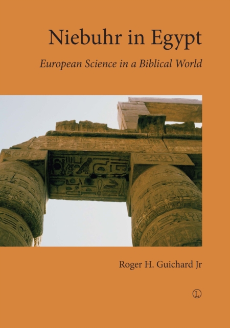 Niebuhr in Egypt : European Science in a Biblical World, PDF eBook
