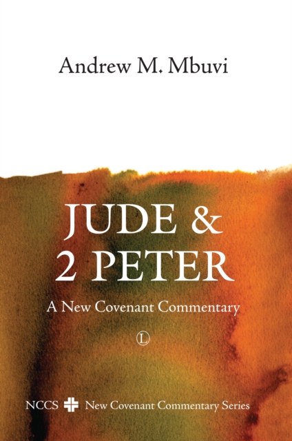 Jude and 2 Peter : A New Covenant Commentary, PDF eBook