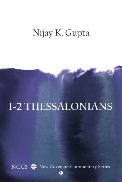 1-2 Thessalonians : A New Covenant Commentary, PDF eBook