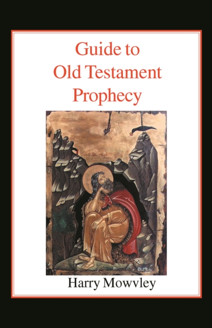 Guide to Old Testament Prophecy, Paperback / softback Book