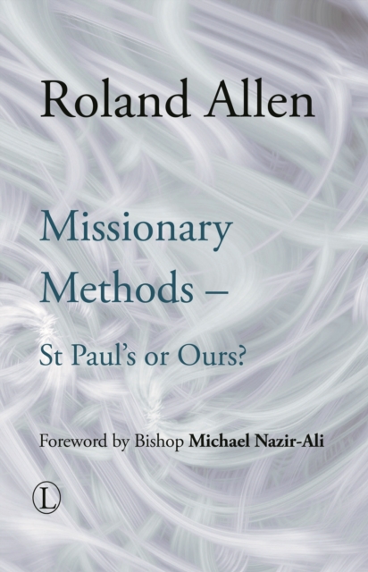 Missionary Methods : St Paul's or Ours, Paperback / softback Book