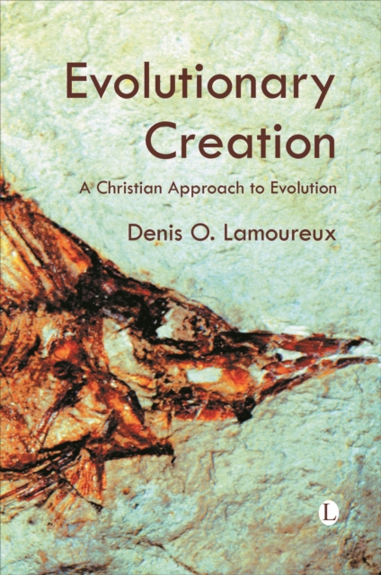 Evolutionary Creation : A Christian Approach to Evolution, Paperback / softback Book