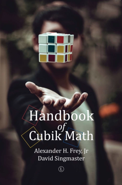 Handbook of Cubik Math, Paperback / softback Book