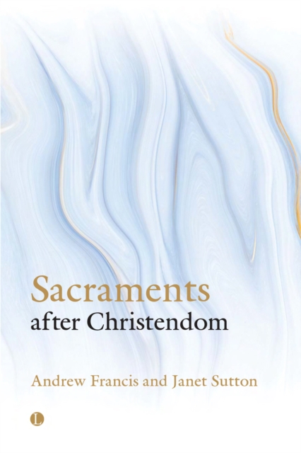 Sacraments After Christendom, PDF eBook