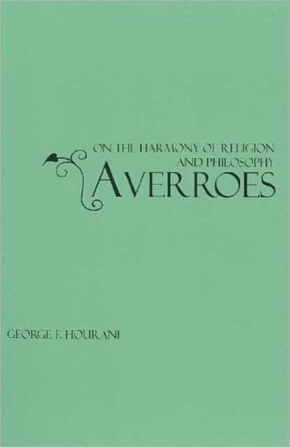 Averroes : On the harmony of religion and philosophy, Paperback / softback Book