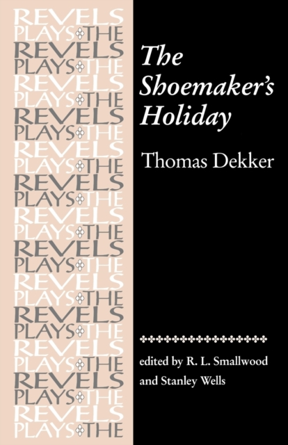 The Shoemaker'S Holiday : By Thomas Dekker, Paperback / softback Book