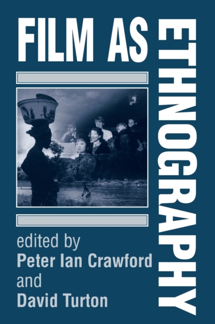 Film as Ethnography, Paperback / softback Book
