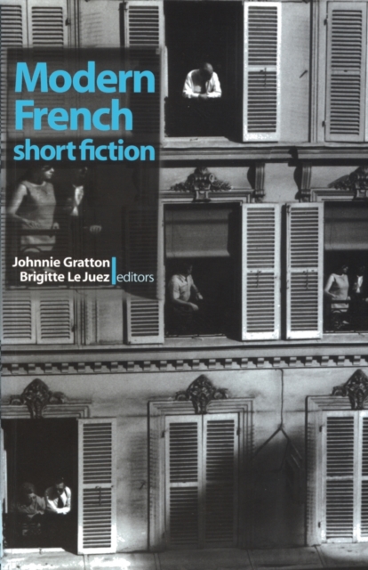 Modern French Short Fiction : An Anthology, Paperback / softback Book