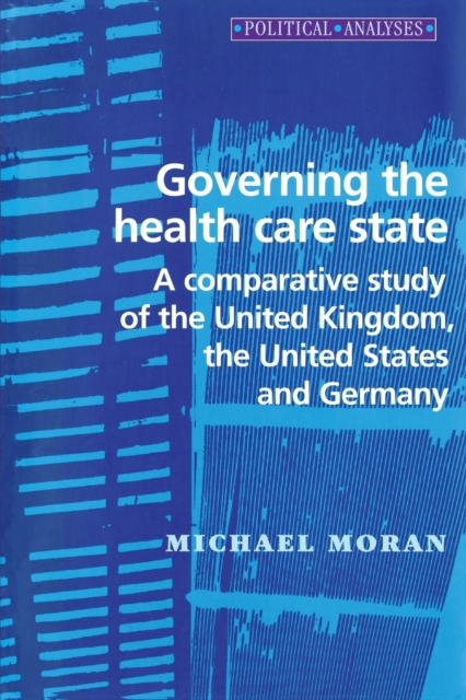 Governing the Health Care State, Paperback / softback Book