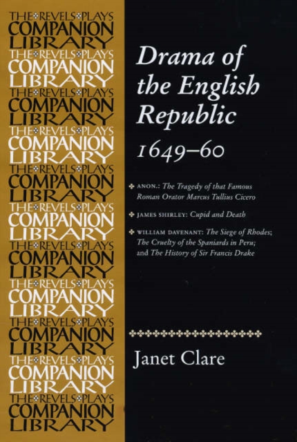 Drama of the English Republic, 1649-1660 : Plays and Entertainments, Hardback Book
