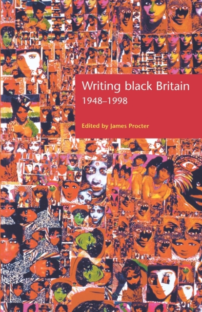 Writing Black Britain, 1948-98 : An Interdisciplinary Anthology, Paperback / softback Book