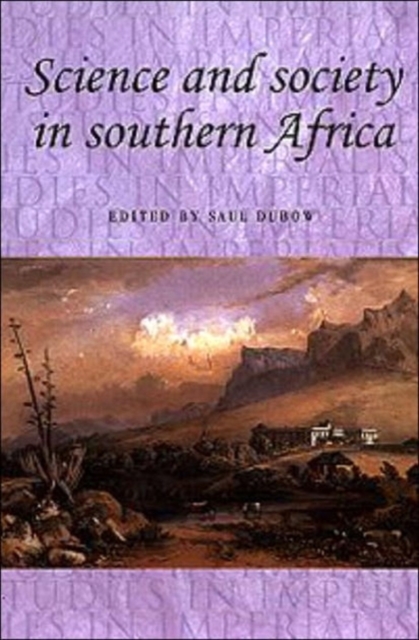 Science and Society in Southern Africa, Hardback Book