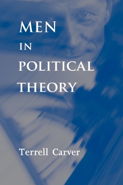 Men in Political Theory, Paperback / softback Book