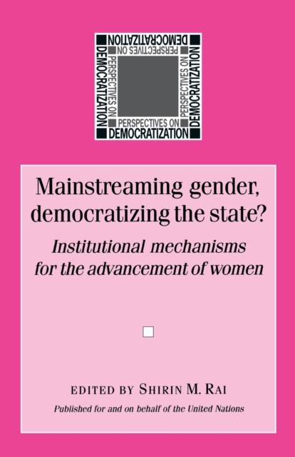 Mainstreaming Gender, Democratizing the State, Paperback / softback Book
