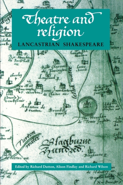 Theatre and Religion : Lancastrian Shakespeare, Paperback / softback Book