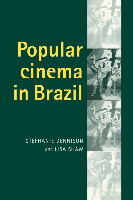 Popular Cinema in Brazil, 1930-2001, Paperback / softback Book
