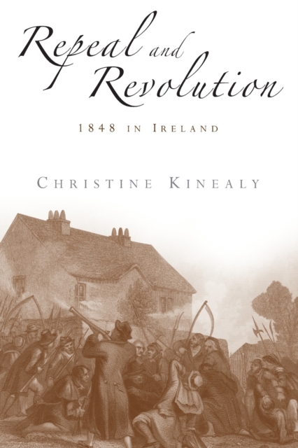 Repeal and Revolution : 1848 in Ireland, Paperback / softback Book