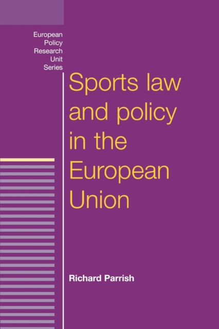 Sports Law and Policy in the European Union, Paperback / softback Book