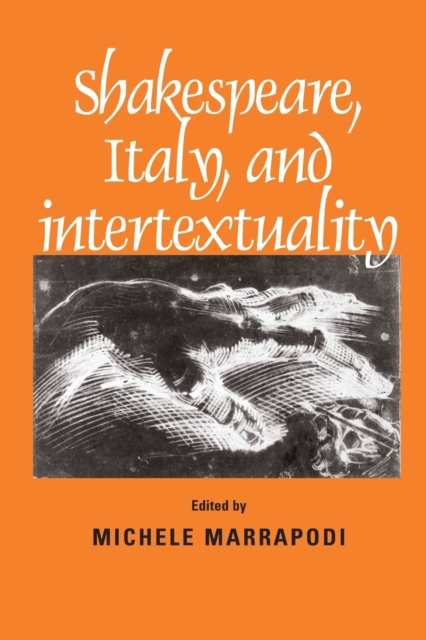 Shakespeare, Italy and Intertextuality, Paperback / softback Book
