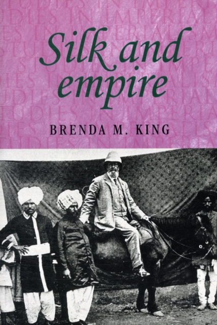 Silk and Empire, Paperback / softback Book