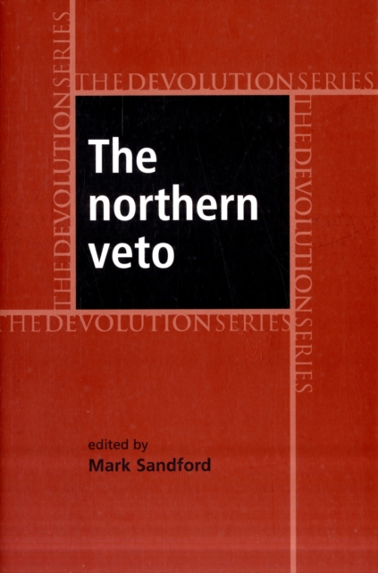 The Northern Veto, Hardback Book