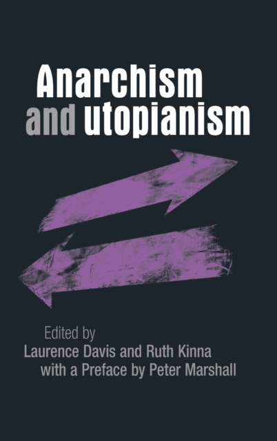 Anarchism and Utopianism, Hardback Book