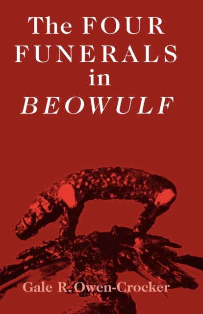 The Four Funerals in Beowulf, Paperback / softback Book