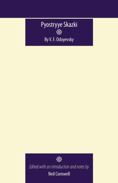 Pyostryye Skazki : By V. F. Odoyevsky, Paperback / softback Book