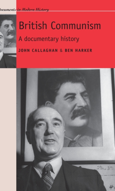 British Communism : A Documentary History, Hardback Book