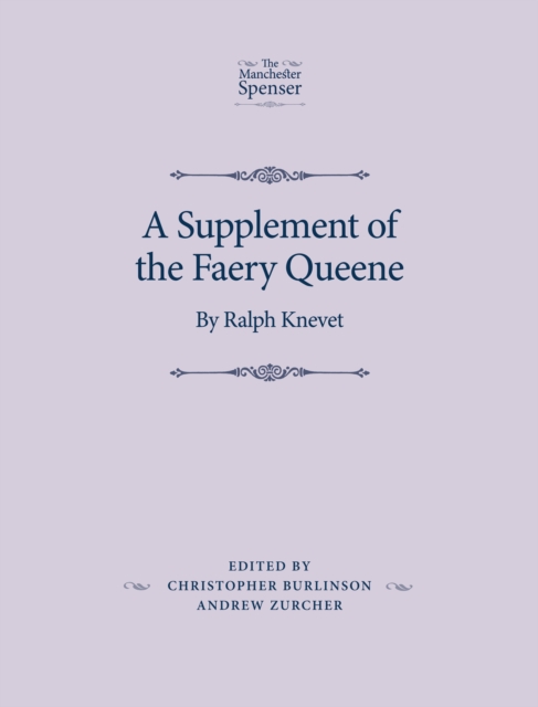 A Supplement of the Faery Queene : By Ralph Knevet, Hardback Book