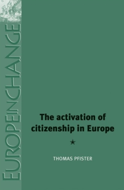 The Activation of Citizenship in Europe, Hardback Book
