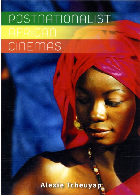 Postnationalist African Cinemas, Paperback / softback Book